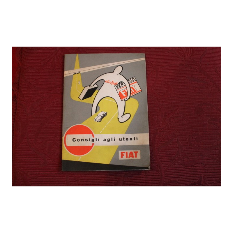 FIAT   ADVICES TO THE DRIVERS      BOOKLET SUPPLIED WITH FIAT CARS '50 YEARS