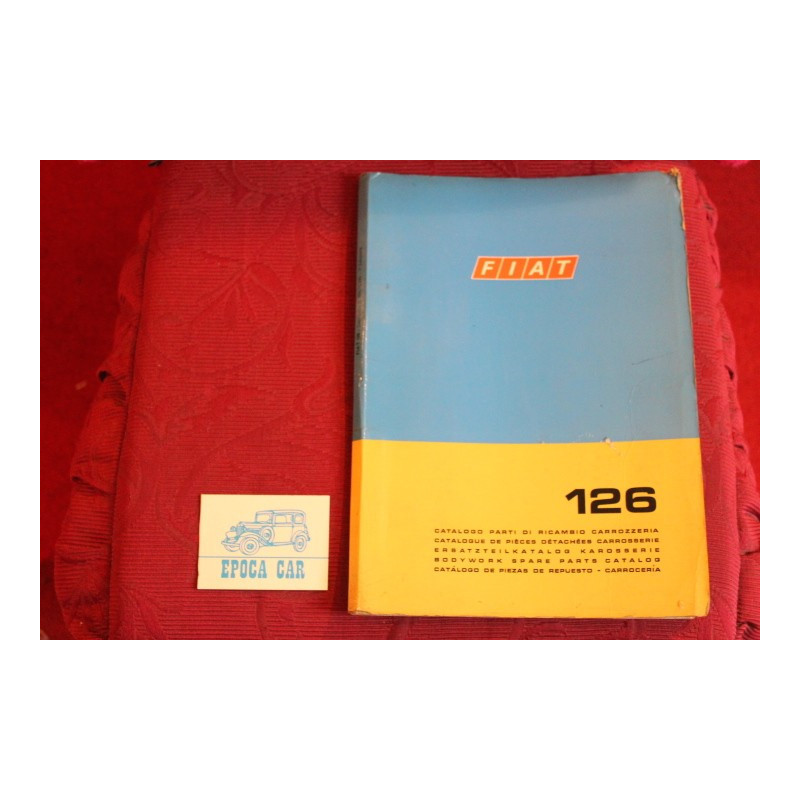 126      CATALOGO PARTI DI RICAMBIO-CARROZZERIA (1°EDIZIONE 1972)
