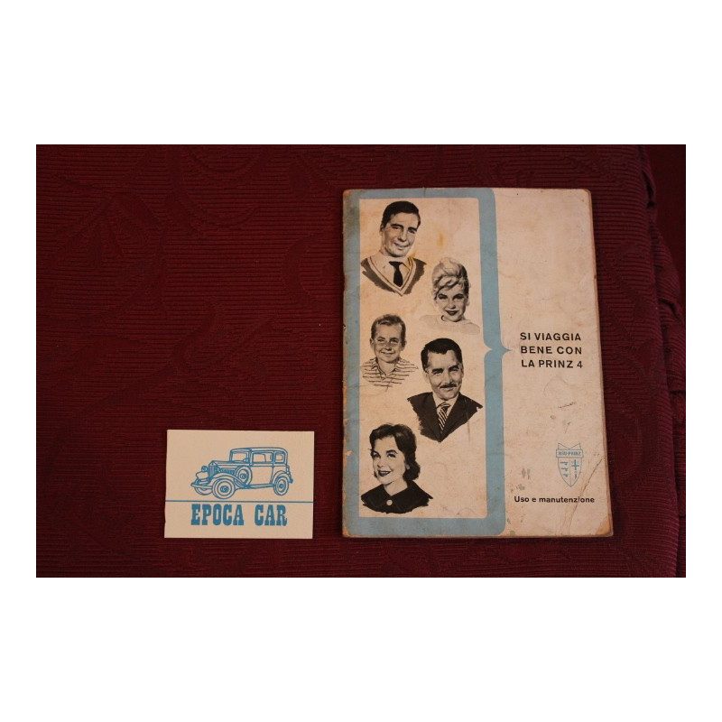 NSU PRINZ 4      LIBRETTO USO E MANUTENZIONE  IN ITALIANO  qualche alone e scritte in 2°3°4° di copertina