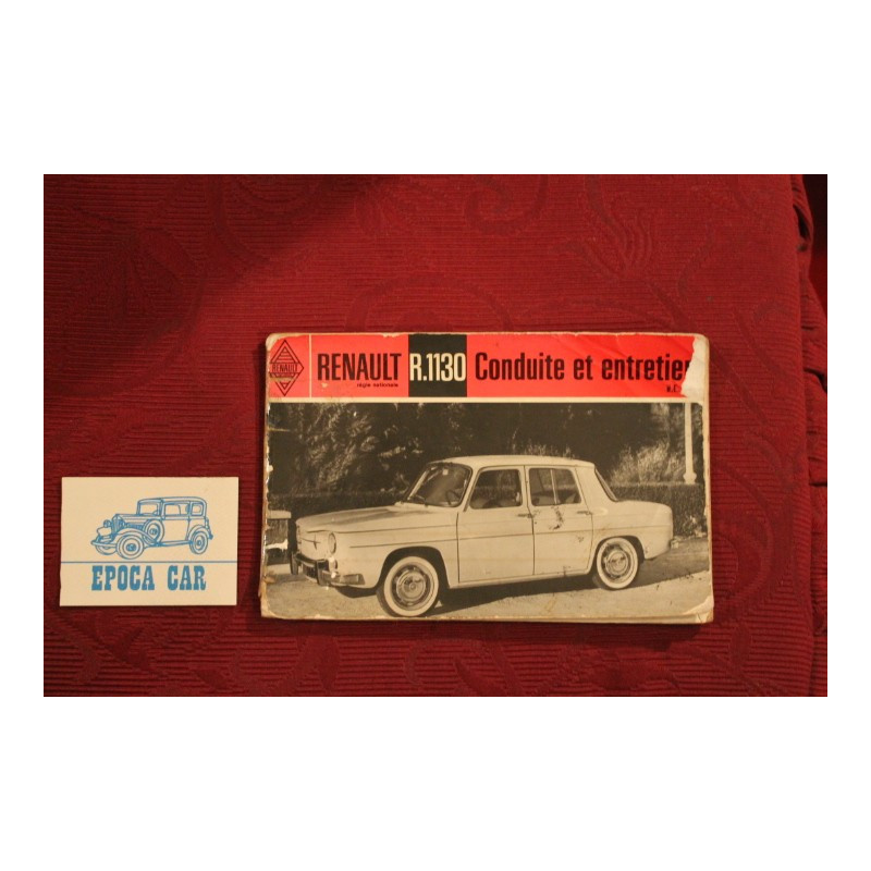 RENAULT  R 1130   CONDUITE ET ENTRETIEN (USE AND SERVICE BOOK) IN FRENCH mediocre condition